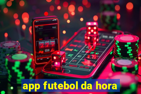 app futebol da hora